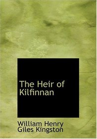 The Heir of Kilfinnan (Large Print Edition)