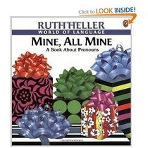 Mine, All Mine: A Book about Pronouns