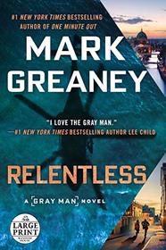Relentless (Gray Man, Bk 10) (Large Print)