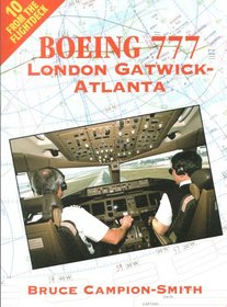 From the Flightdeck 10 : Boeing 777 - London Gatwick Atlanta