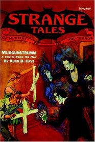 Pulp Classics:: Strange Tales #7 (January 1933)