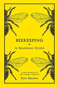 Beekeeping: A Seasonal Guide