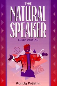 The Natural Speaker (3rd Edition)