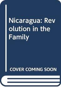 Nicaragua: Revolution in the Family