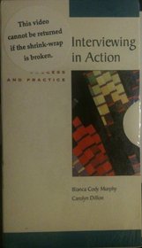 Interviewing in Action: Process and Practice (VHS Edition)