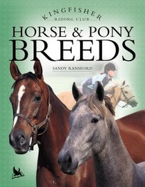 Horse &  Pony Breeds (Kingfisher Riding Club)