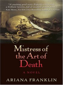 Mistress of the Art of Death (Mistress of the Art of Death, Bk 1) (Large Print)