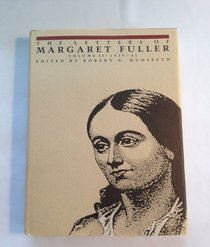 The Letters of Margaret Fuller: 1839-1841 (Letters of Margaret Fuller, 1839-1841)