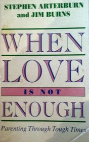 When Love Is Not Enough