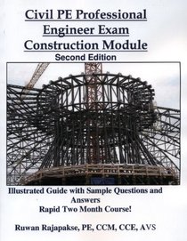 Civil PE Professional Engineer Exam, Construction (Second Edition)