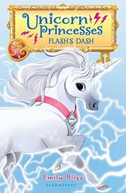 Flash's Dash (Unicorn Princesses, Bk 2)