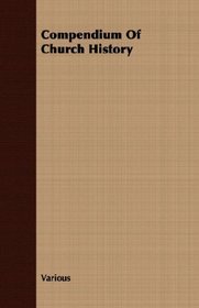Compendium Of Church History