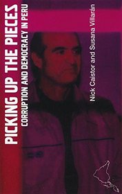 Picking Up the Pieces: Corruption and Democracy in Peru (LAB Short Books)