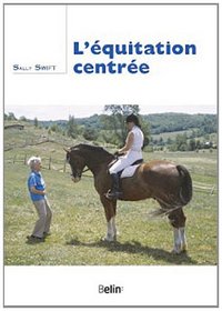 L'équitation centrée (French Edition)