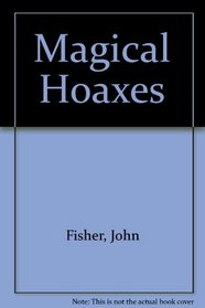 Magical Hoaxes