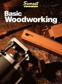 Basic Woodworking (Sunset New Basic)