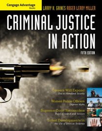 Cengage Advantage Books: Criminal Justice in Action (Thomson Advantage Books)
