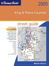 Thomas Guide 2005 King  Pierce Counties Street Guide (King, Pierce Counties Street Guide and Directory)