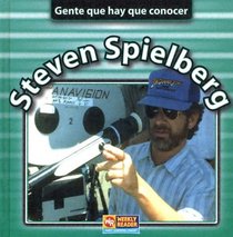 Steven Spielberg: Gente Que Hay Que Conocer (Gente Que Hay Que Concer) (Spanish Edition)