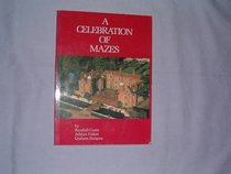 A Celebration of Mazes