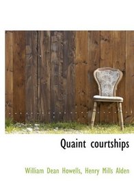 Quaint courtships