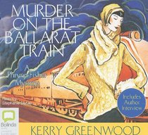 Murder on the Ballarat Train (Phryne Fisher, Bk 3) (Audio CD) (Unabridged)