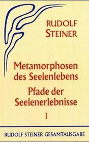 Metamorphosen des Seelenlebens, Bd.1, Neun Vortrge, Berlin 1909