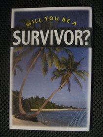 Will You Be a Survivor?