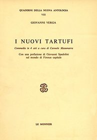I nuovi tartufi: Commedia in 4 atti (Quaderni della Nuova antologia) (Italian Edition)