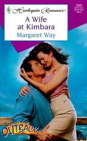 A Wife at Kimbara (Legends of the Outback, Bk 1) (Harlequin Romance, No 3595)