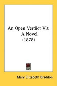An Open Verdict V3: A Novel (1878)