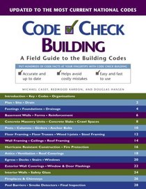 Code Check Building: A Field Guide to the Building Codes