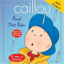 Caillou and the Rain (Abracadabra series)