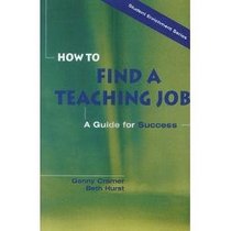How to Find a Teaching Job: A Guide for Success (Prentice Hall Legal Studies in Business Series)