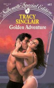 Golden Adventure (Silhouette Special Edition, No 605)
