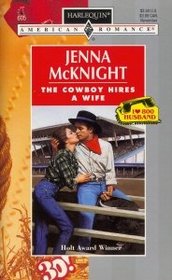 Cowboy Hires a Wife (1-800-Husband) (Harlequin American Romance, No 605)