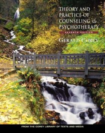 Theory and Practice of Counseling and Psychotherapy (with Web Site, Chapter Quiz Booklet, and InfoTrac)