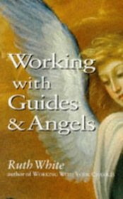 Working with Guides and Angels