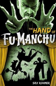 The Hand of Fu-Manchu (Fu Manchu, Bk 3)