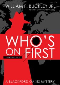 Who's on First: A Blackford Oakes Mystery (Library)