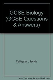 GCSE Biology (GCSE Questions and Answers Series)