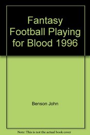 Fantasy Football Playing for Blood 1996