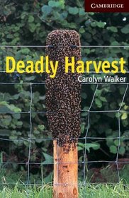 Cambridge English Readers. Deadly Harvest. (Lernmaterialien)