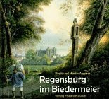 Regensburg im Biedermeier (German Edition)