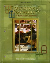 Supplement: Student Study Guide - Educational Psychology: Windows on Classrooms with Teacher Prep AC