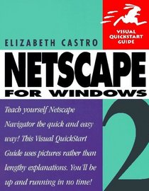 Netscape 2 for Windows: Visual Quickstart Guide (Visual Quickstart Guide)