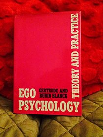Ego Psychology: Theory and Practice