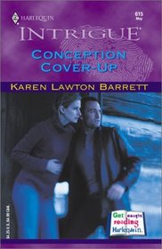 Conception Cover-Up (Top Secret Babies) (Harlequin Intrigue, No 615)