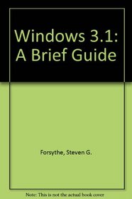 Windows 3.1: A Brief Guide