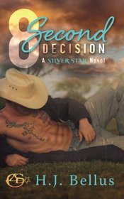 8 Second Decision (A Silver Star Ranch Novel)